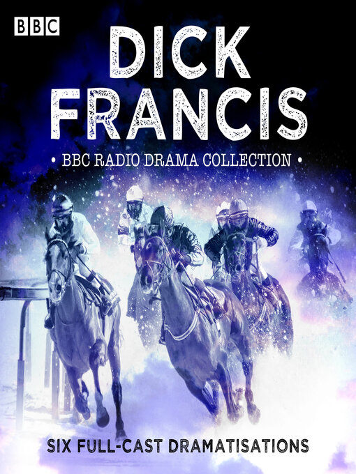 Cover image for The Dick Francis BBC Radio Drama Collection
